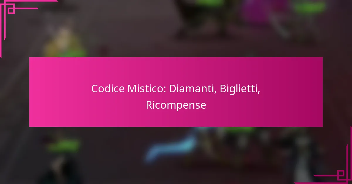 Codice Mistico: Diamanti, Biglietti, Ricompense